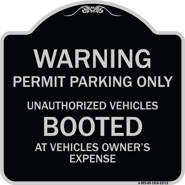 Permit Parking Only Unauthorized Vehicles Booted at Vehicle Owners Expense, A-DES-BS-1818-22712